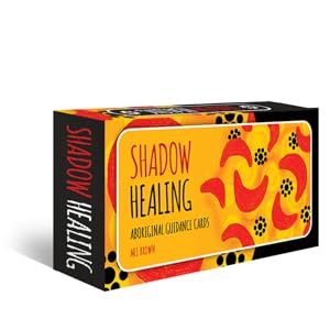 Shadow Healing: Aboriginal Guidance Cards